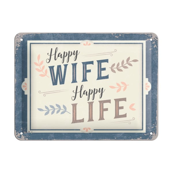 Seina dekoratiivne märk Happy Wife Happy Life - Postershop