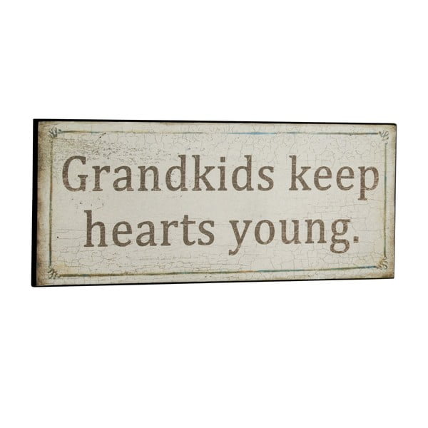 Cedule Grandkids keep hearts young, 31x13 cm