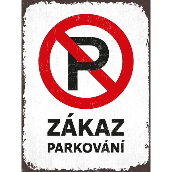 Seina kaunistav märk "Parkimine keelatud". - Postershop