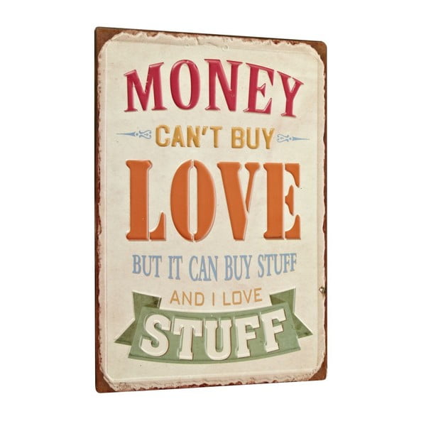 Cedule Money can´t buy love, 35x26 cm