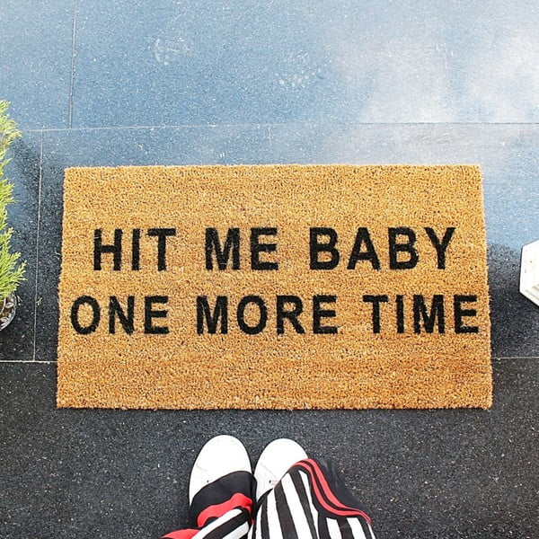 Rohožka Doormat Hit Me Baby One More Time, 70 x 40 cm