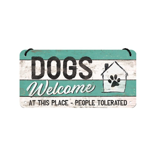 Seina dekoratiivne märk Dogs Welcome - Postershop