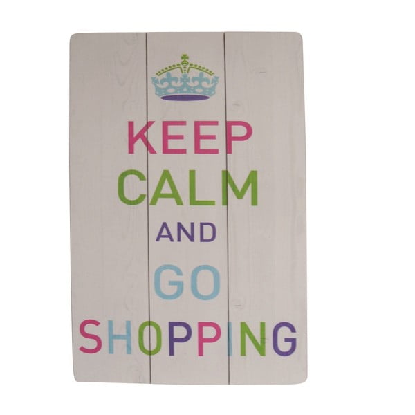 Závěsná cedule Keep Calm and Go Shopping, 60x40 cm