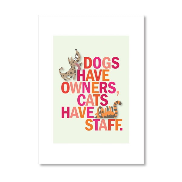 Autorský plakát Dogs have owner