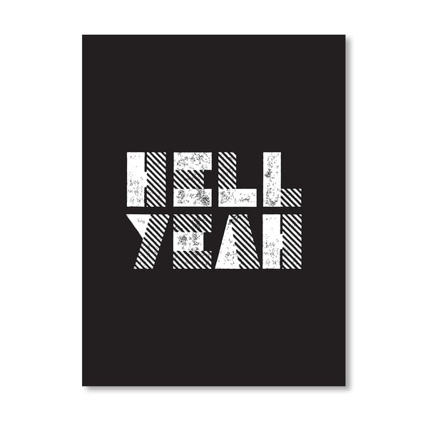 Plakát Hell Yeah, 42x60 cm