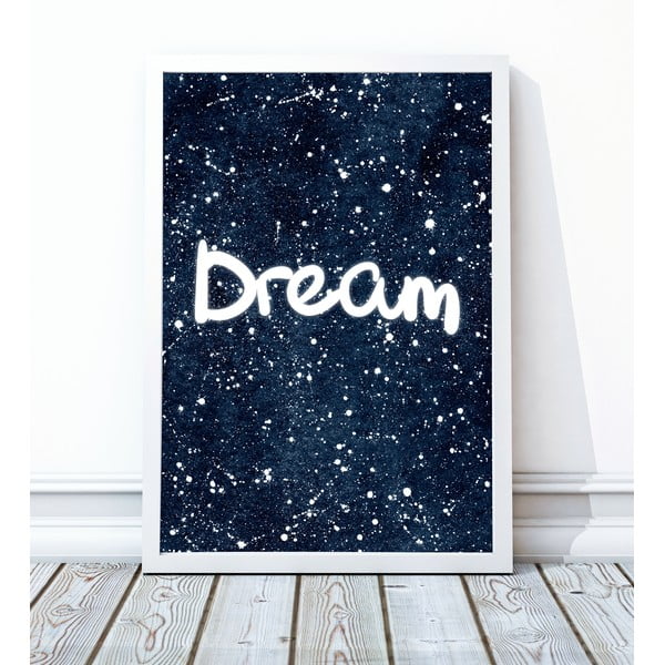 Zarámovaný plakát Dream, 30x40 cm