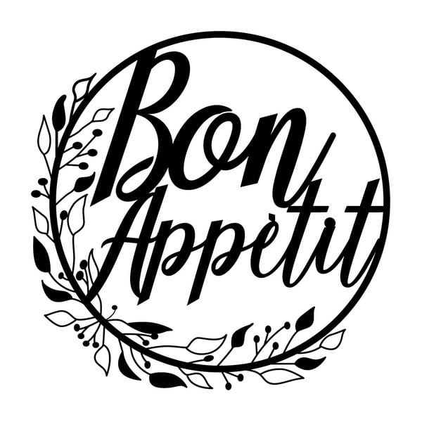 Metallist seinakaunistus Bon Appetit - Wallity
