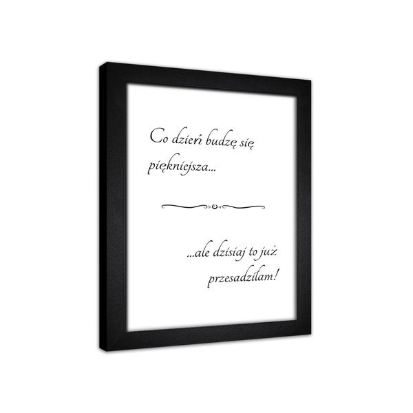Obraz Styler Modernpik Motto, 30 x 40 cm